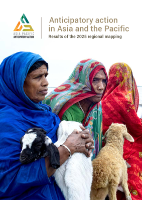 Anticipatory Action in Asia and the Pacific: Results of the 2025 Regional Mapping