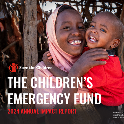 File: Save the Children Children’s Emergency Fund: 2024 annual impact ...