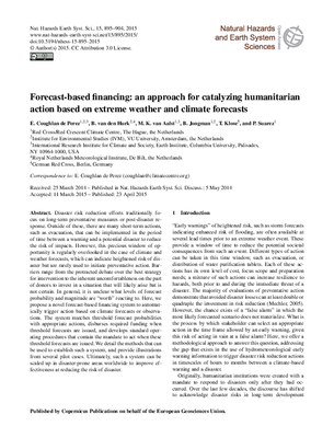 Forecast-based financing: an approach for catalyzing humanitarianaction based on extreme weather and climate forecasts
