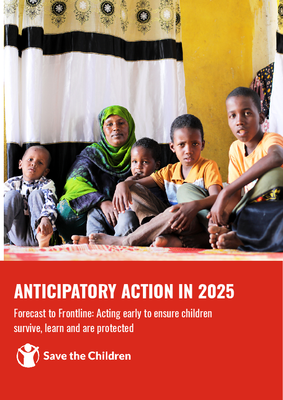 Anticipatory Action in 2025 – Forecast to Frontline: Acting Early to Ensure Children Survive, Learn and are Protected