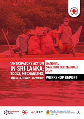 Anticipatory Action in Sri Lanka: Tools, Mechanisms and a Pathway Forward