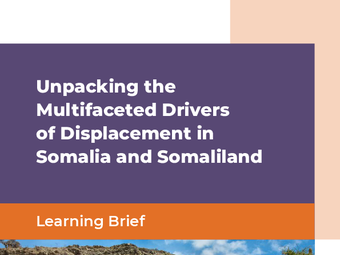 Unpacking the Multifaceted Drivers of Displacement in Somalia and Somaliland