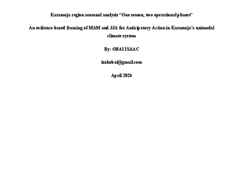 Karamoja Region Seasonal Analysis “One Season, Two Operational Phases”: An Evidence-Based Framing of MAM and JJA for Anticipatory Action in Karamoja’s Unimodal Climate System